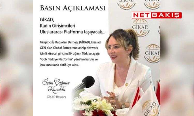 GİKAD, kadın girişimcileri uluslararası platforma taşıyacak GİKAD, kadın girişimcileri uluslararası platforma taşıyacak